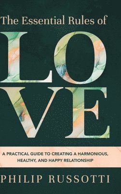 Philip Russotti - Essential Rules of Love, Inbunden. Tillgänglighet: Lägg i varukorg