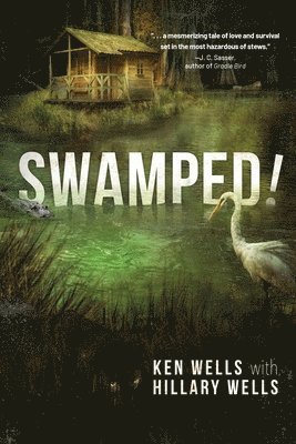 Ken Wells, Hillary Wells - Swamped!, Häftad