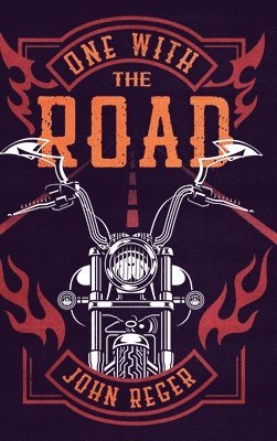 John Reger - One with the Road, Inbunden. Tillgänglighet: Tillfälligt slut