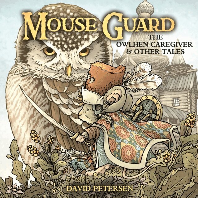 David Petersen - Mouse Guard: The Owlhen Caregiver #1, E-bok. Tillgänglighet: Lägg i varukorg