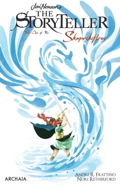 Andre R. Frattino - Jim Henson's The Storyteller: Shapeshifters #1, E-bok
