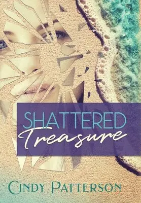 Cindy Patterson, Charlene Patterson - Shattered Treasure, Inbunden. Tillgänglighet: Lägg i varukorg
