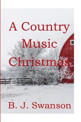 B J Swanson - Country Music Christmas, Häftad