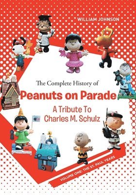 Complete History of Peanuts on Parade