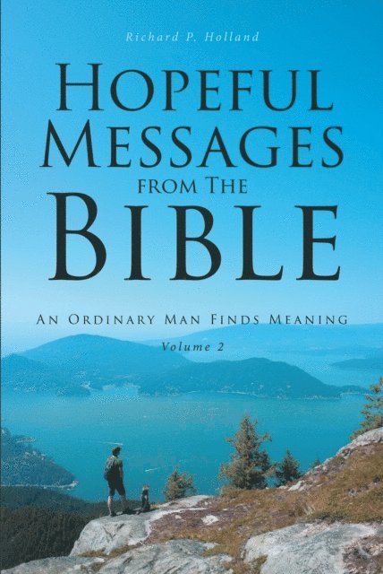 Richard Holland - Hopeful Messages from The Bible: Volume 2, E-bok