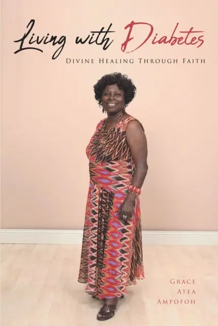 Grace Atea Ampofoh - Living with Diabetes, E-bok. Tillgänglighet: Lägg i varukorg