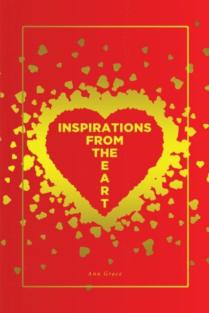 Ann Grace - Inspirations from the Heart, E-bok. Tillgänglighet: Lägg i varukorg