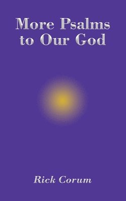 Rick Corum - More Psalms to Our God, Häftad. Tillgänglighet: Lägg i varukorg