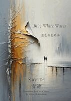 Xue Di - Blue White Water, Häftad
