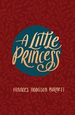 Frances Hodgson Burnett, Poetose Press - Little Princess, Häftad