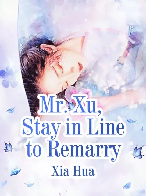 Xia Hua - Mr Xu Stay in Line to Remarry, E-bok. Tillgänglighet: Lägg i varukorg