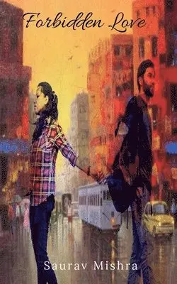 Saurav Mishra - Forbidden Love, Häftad. Tillgänglighet: Lägg i varukorg