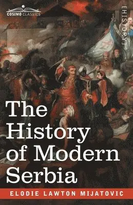 History of Modern Serbia