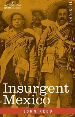 John Reed - Insurgent Mexico, Häftad