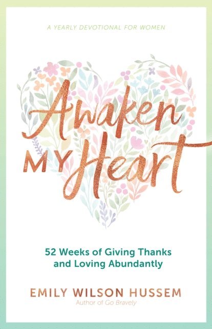 Emily Wilson Hussem - Awaken My Heart, E-bok