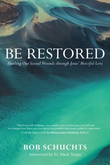 Bob Schuchts - Be Restored, E-bok