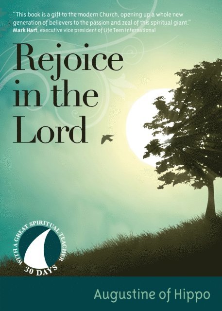 Augustine of Hippo, Trenton Mattingly - Rejoice in the Lord, E-bok