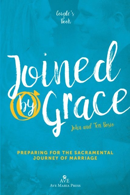 Teri Bosio, John Bosio - Joined by Grace Couple's Book, E-bok