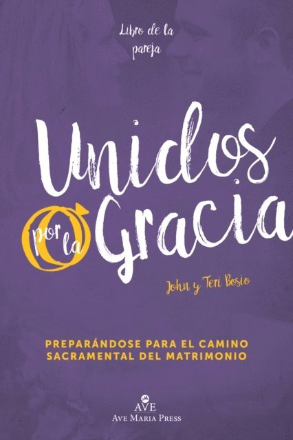 Teri Bosio, John Bosio - Libro de parejas Unidos por la gracia, E-bok