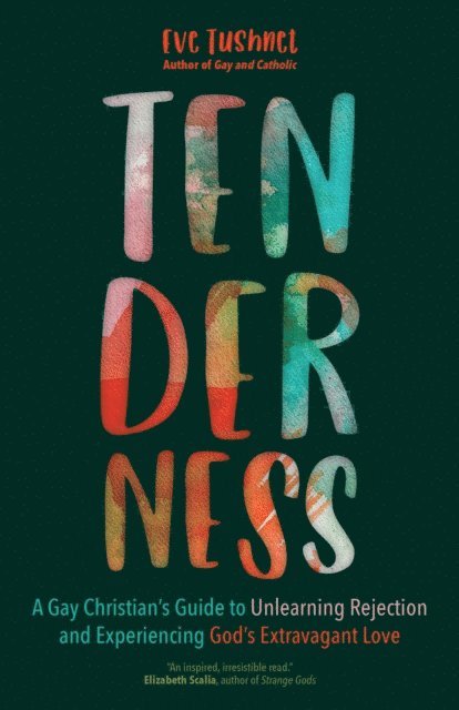 Eve Tushnet - Tenderness, E-bok