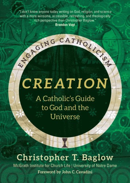 John C. Cavadini, Christopher T. Baglow - Creation, E-bok