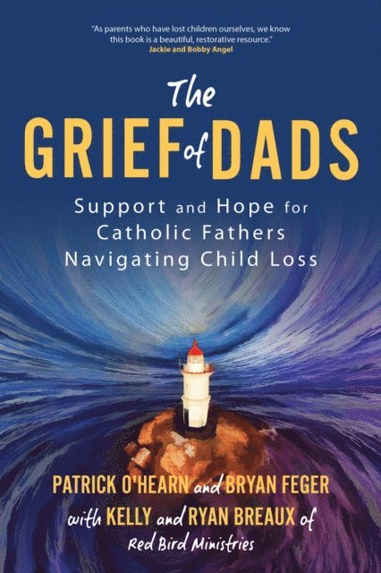 Ryan Breaux, Bryan Feger, Patrick O'Hearn - Grief of Dads, E-bok