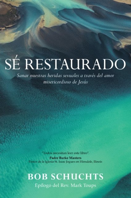 Bob Schuchts - Sé restaurado, E-bok
