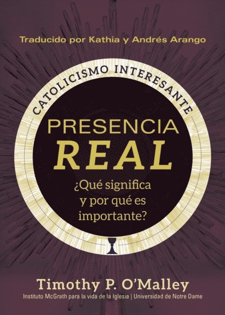 Andres Arango, Timothy P. O'Malley - Presencia real, E-bok