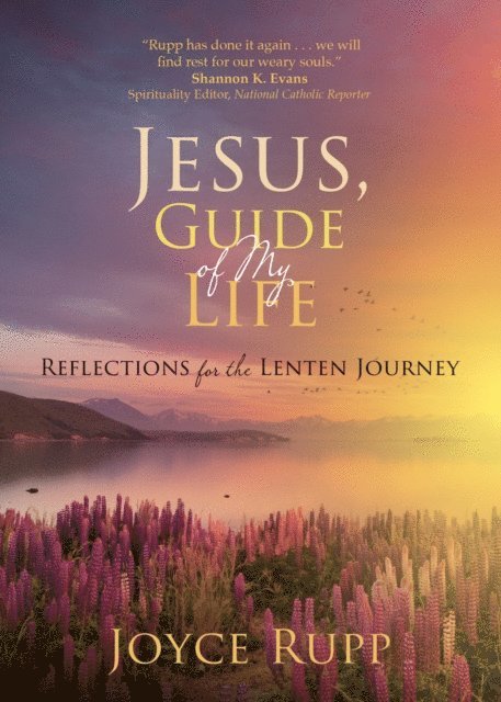 Joyce Rupp - Jesus, Guide of My Life, E-bok