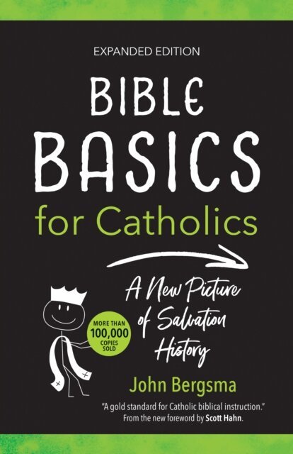 John Bergsma - Bible Basics for Catholics (Expanded Edition), E-bok