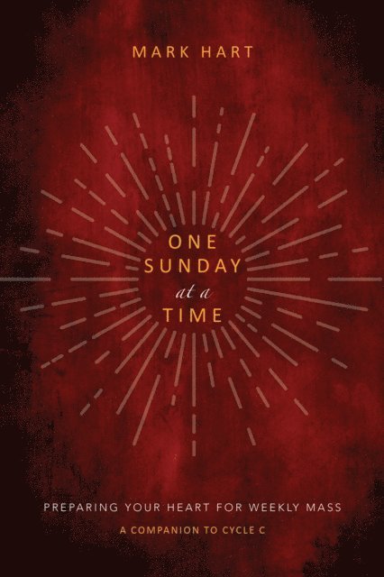 Mark Hart - One Sunday at a Time (Cycle C), E-bok