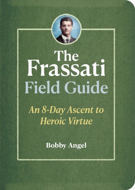 Bobby Angel - Frassati Field Guide, E-bok. Tillgänglighet: Lägg i varukorg