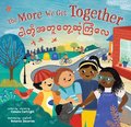 The More We Get Together (Bilingual Burmese & English)