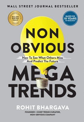 Rohit Bhargava - Non Obvious Megatrends, Häftad. Tillgänglighet: Tillfälligt slut