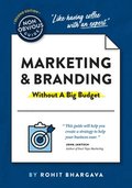 The Non-Obvious Guide to Marketing & Branding (Without a Big Budget)