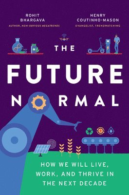 Future Normal av Bhargava Rohit, Henry Coutinho-Mason, Rohit Bhargava, Coutinho-Mason Henry