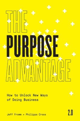 Jeff Fromm, Phillipa Cross - Purpose Advantage 2.0, Häftad