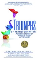 Triumphs of Transformation