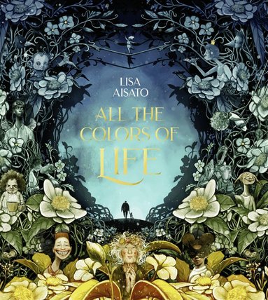 Lisa Aisato - All The Colors of Life, Inbunden