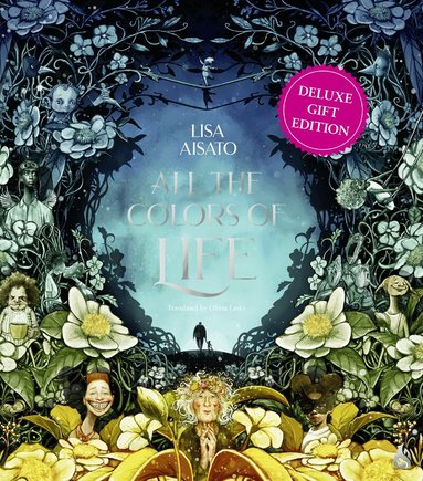 Lisa Aisato - All the Colors of Life: Deluxe Gift Edition, Inbunden