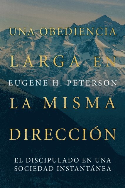 Eugene Peterson - Una obediencia larga en la misma dirección, E-bok
