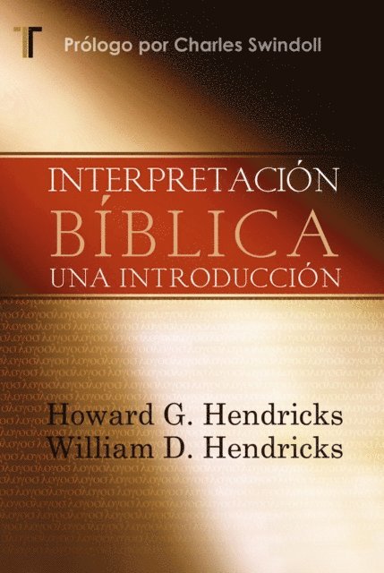 William D. Hendricks, Howard G. Hendricks - Interpretación Bíblica, E-bok