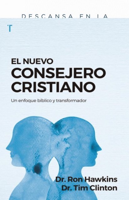 Ron Hawkins, Tim Clinton - El nuevo consejero cristiano, E-bok