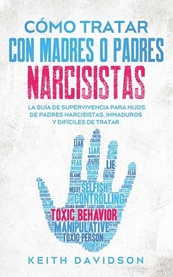 Keith Davidson - Cómo Tratar con Madres o Padres Narcisistas, Häftad. Tillgänglighet: Lägg i varukorg