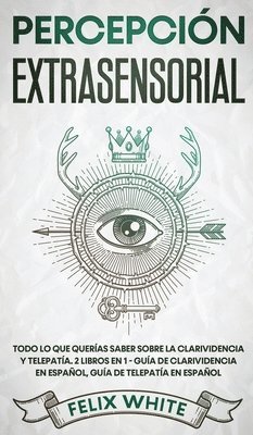 Felix White - Percepción Extrasensorial, Inbunden. Tillgänglighet: Lägg i varukorg