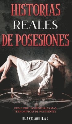 Blake Aguilar - Historias Reales de Posesiones, Inbunden. Tillgänglighet: Lägg i varukorg