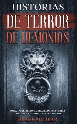 Blake Aguilar - Historias de Terror de Demonios, Häftad. Tillgänglighet: Lägg i varukorg