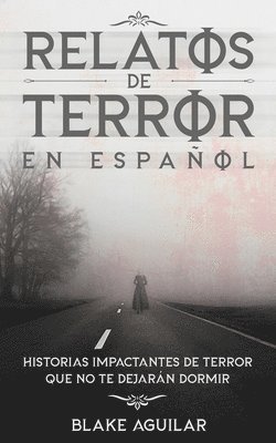 Blake Aguilar - Relatos de Terror en Español, Häftad. Tillgänglighet: Lägg i varukorg