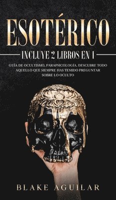 Blake Aguilar - Esotérico, Inbunden. Tillgänglighet: Lägg i varukorg