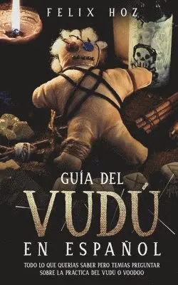 Felix Hoz - Guía del Vudú en Español, Häftad. Tillgänglighet: Lägg i varukorg